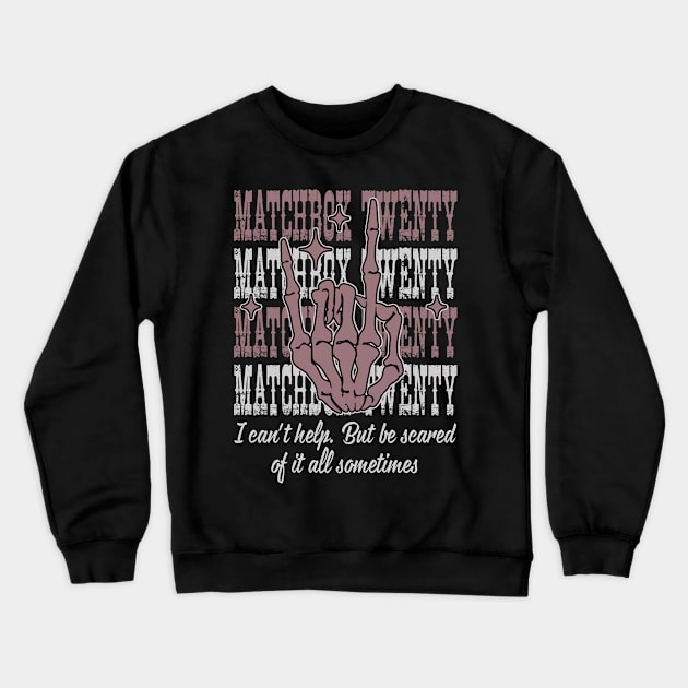 I Can't Help But Be Scared Of It All Sometimes Quotes Music Skeleton Hand Crewneck Sweatshirt by Monster Gaming